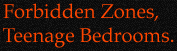 Forbidden Zones
